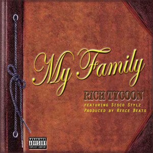 My Family (feat. Sisco Stylz) (Explicit)