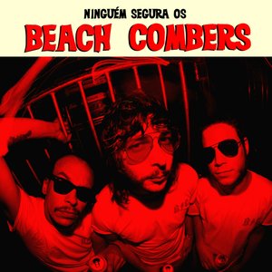 Ninguém Segura os Beach Combers