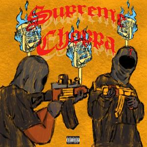 SupremeChoppa (Explicit)