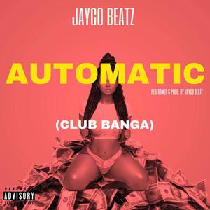 Automatic(Club Banga)