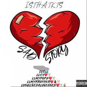 Sad Story (Explicit)