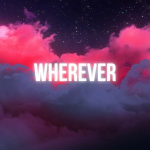 Wherever