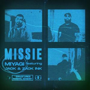 Missie(feat. Jack & Zack Ink) (Explicit)