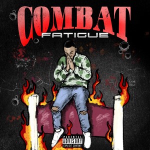 Combat Fatigue (Explicit)