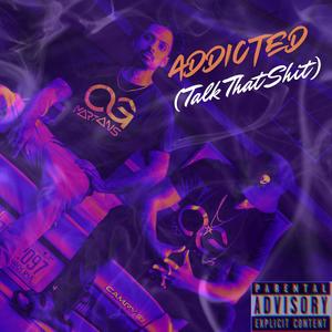 Addicted (Explicit)