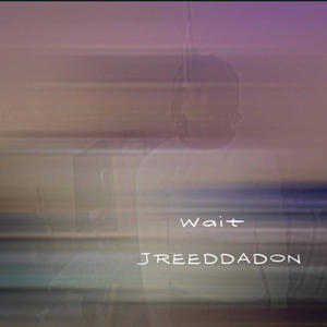 JREEDDADON - Wait (Explicit)