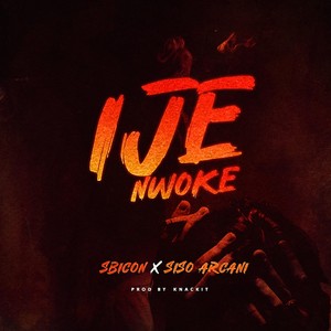 Ije Nwoke (Explicit)