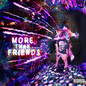 More Than Friends (Explicit)