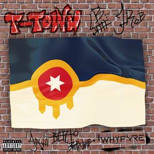 T-TOWN (feat. Jrobthelaw, Javii, CHY, LB VIII & Berto Brown) (Explicit)