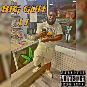 BIG GUH 2 (Explicit)