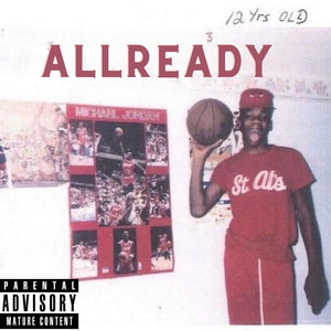 Allready (Explicit)