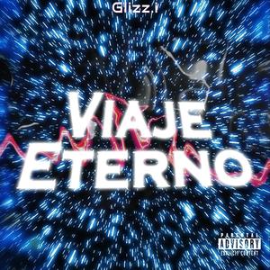 VIAJE ETERNO (Explicit)