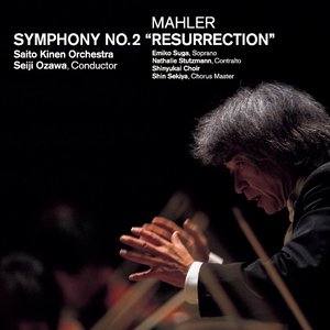 Mahler: Symphony No. 2 in C Minor "Resurrection"