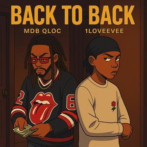 Back 2 Back (feat. 1LoveeVee) (Explicit)