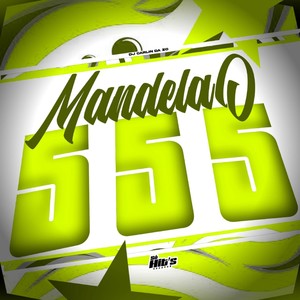 Mandelão 555 (Explicit)