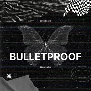 bulletproof (Explicit)