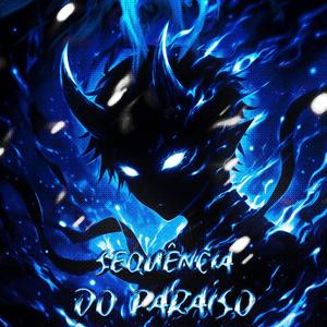 SEQUÊNCIA DO PARAÍSO (feat. DR4V1X)