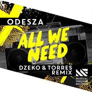 All We Need (Dzeko & Torres Remix)