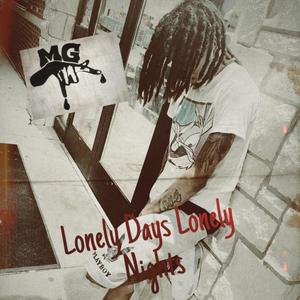 Lonely Days Lonely Nights(feat. Scotty B) (Explicit)