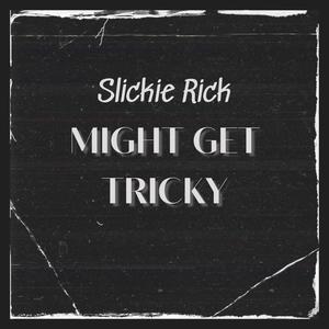 Might Get Tricky (Explicit)