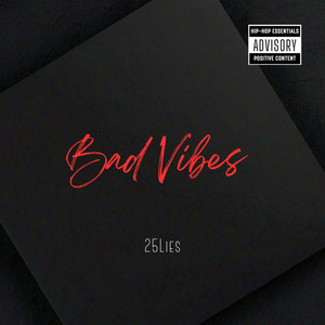 BAD VIBES (Explicit)