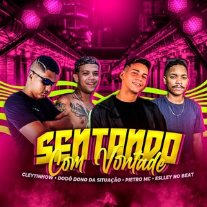 Sentando Com Vontade (Explicit)