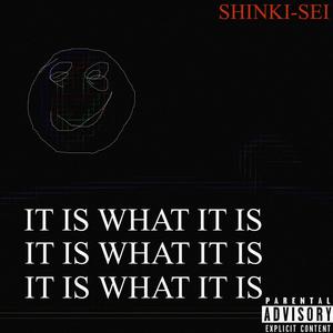 IT IS WHAT IT IS (Explicit)