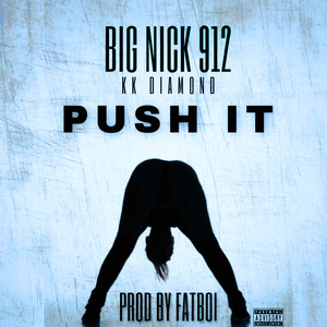 Push It (feat. K K Diamond) [Explicit]