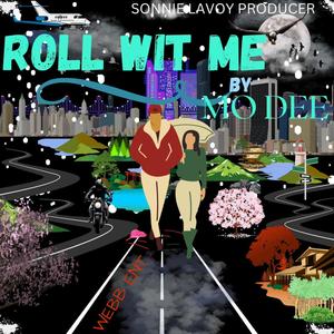 roll wit me (Explicit)