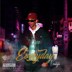 Everyday (Freestyle) (Explicit)