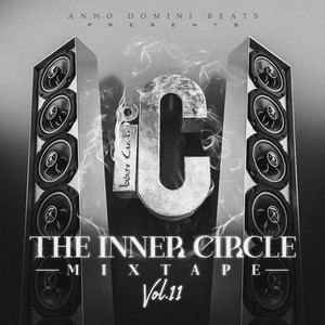 The Inner Circle Mixtape, Vol. 11 (Explicit)