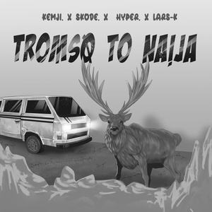 Tromsø to Naija