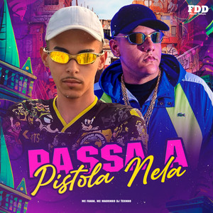 Passa Pistola Nela (Explicit)