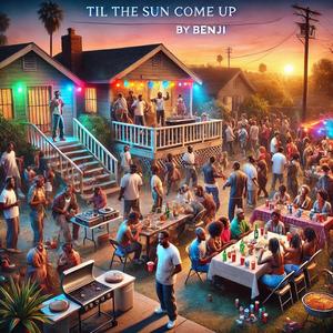 Til The Sun Come Up (Explicit)