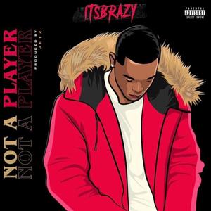 Not a Player (Explicit)