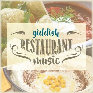 Yiddish Restaurant Music