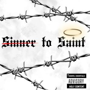 Sinner to Saint