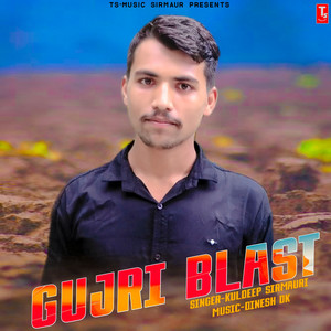 Gujri Blast