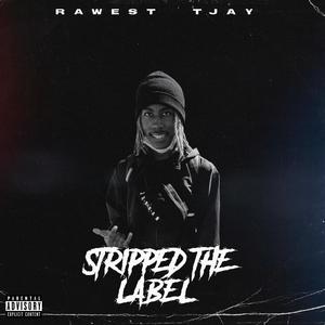 Stripped The Label (Explicit)