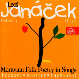 Janacek: Moravian Folk Poetry in Songs