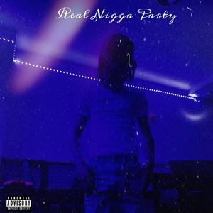 Real Nigga Party (Explicit)