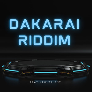 Dakarai Riddim Vol 1