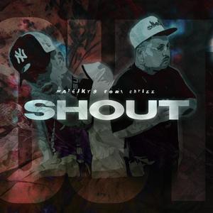 Shout Out (feat. CHRIZZ) (Explicit)