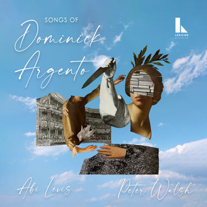 Songs of Dominick Argento