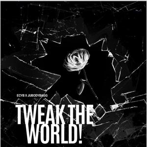 Tweak Da World (feat. Jubodybagg) (Explicit)