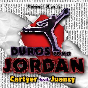 Duros como jordan (feat. Juansy) [Explicit]