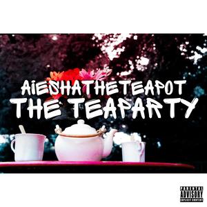 The Tea Party (Explicit)