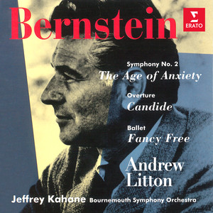 Bernstein: Symphony No. 2 "The Age of Anxiety", Overture from Candide & Fancy Free