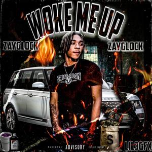 Woke Me Up (Explicit)