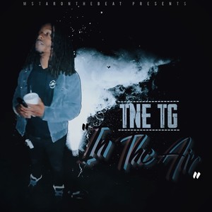 IN THE AIR (feat. TNE TG) (Explicit)